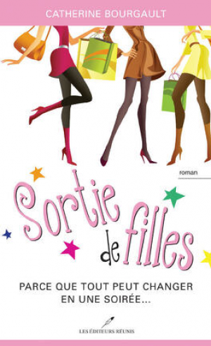 Catherine Bourgault – Sortie de filles