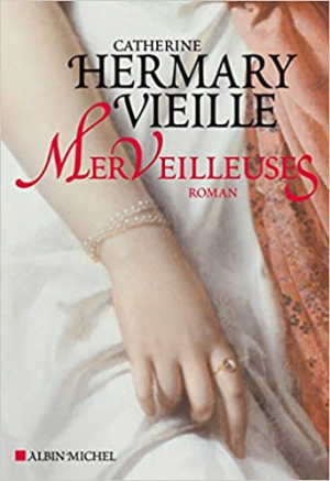 Catherine Hermary-Vieille – Merveilleuses