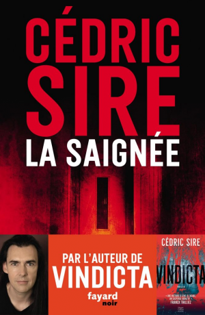 Cédric Sire – La Saignée