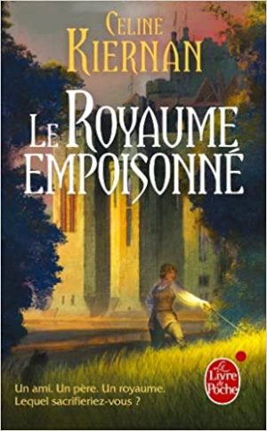 Celine Kiernan – Les Moorehawke, tome 1 : Le royaume empoisonné