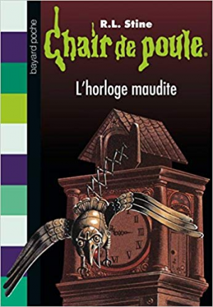 Chair de poule, Tome 24: L’horloge maudite