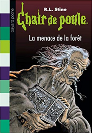 Chair de poule, Tome 33: La menace de la forêt