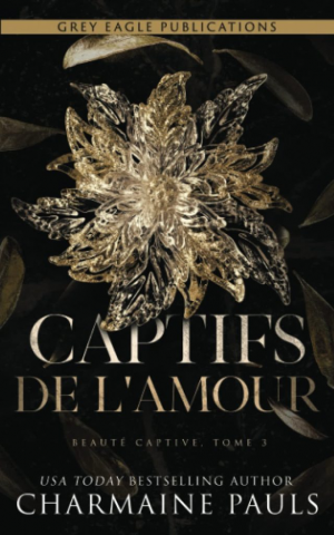 Charmaine Pauls – Beauté captive, Tome 3 : Captifs de l’amour