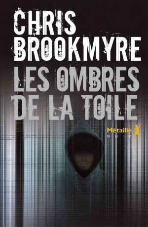 Chris Brookmyre – Les Ombres de la Toile