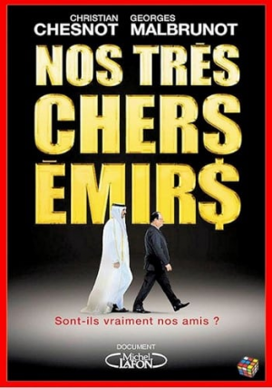 Christian Chesnot & Georges Malbrunot – Nos très chers émirs