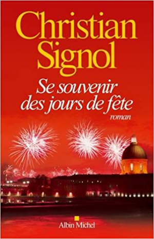 Christian Signol – Se souvenir des jours de fête