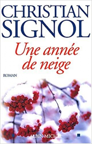 Christian Signol – Une année de neige