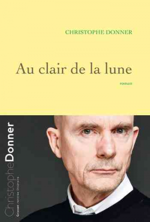 Christophe Donner – Au clair de la lune