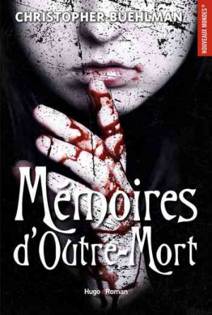 Christopher Buehlman – Mémoires d’outre-mort