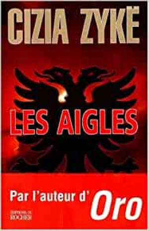 Cizia Zykë – Les aigles