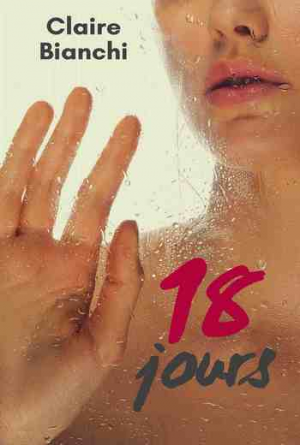 Claire Bianchi – 18 jours