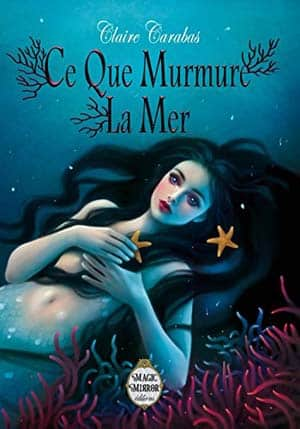 Claire Carabas – Ce que murmure la mer