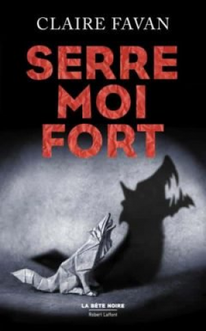 Claire Favan – Serre-moi fort