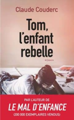 Claude Couderc – Tom, l’enfant rebelle