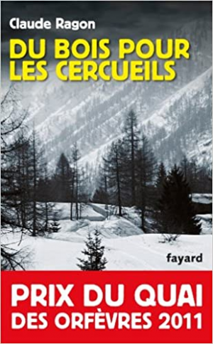 Claude Ragon – Du bois pour les cercueils