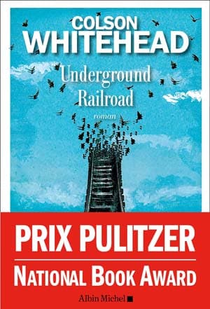 Colson Whitehead – Underground Railroad