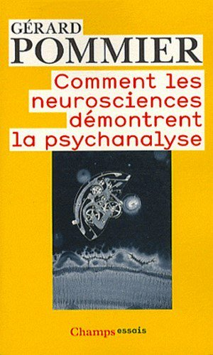 Comment les neurosciences démontrent la psychanalyse