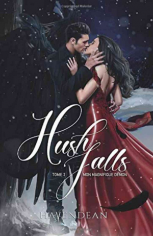 Cynthia Havendean – Hush Falls, Tome 2 : Magnifique démon