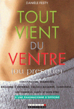 Daniele Festy – Tout vient du ventre ( ou presque )