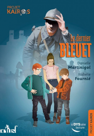 Danielle Martinigol & Isabelle Fournié – Le dernier Bleuet : Projet Kaïros