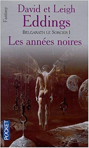 David Eddings – Belgarath le sorcier, tome 1 : Les années noires