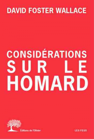 David Foster Wallace – Considérations sur le homard