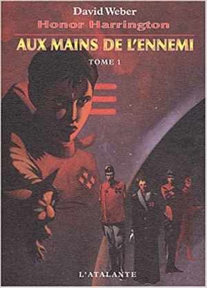 David Weber – Honor Harrington, tome 7a : Aux mains de l’ennemi, tome 1