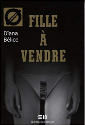 Dïana Bélice – Fille à vendre