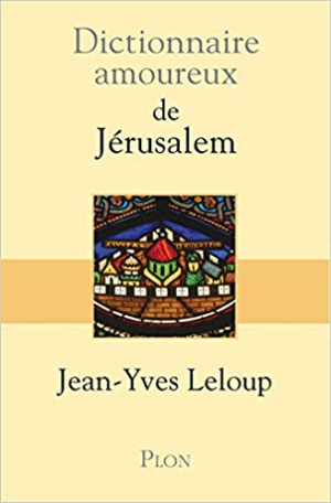 Dictionnaire amoureux de Jérusalem