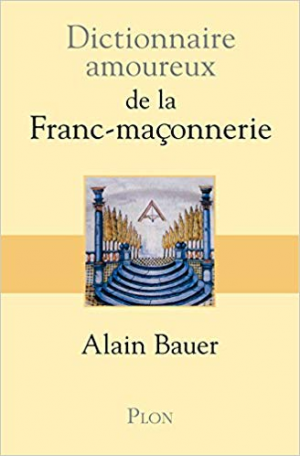 Dictionnaire amoureux de la Franc-maçonnerie