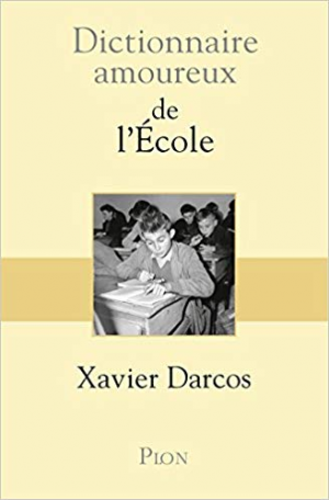 Dictionnaire amoureux de l’école