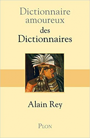 Dictionnaire amoureux des Dictionnaires