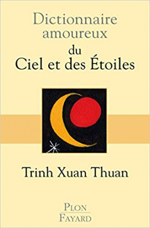 Dictionnaire amoureux du Ciel et des Etoiles