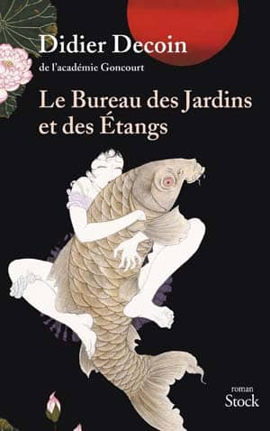 Didier Decoin – Le bureau des jardins et des étangs