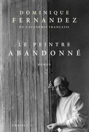 Dominique Fernandez – Le peintre abandonné