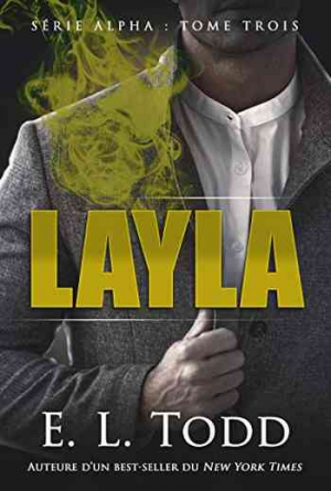 E. L. Todd – Alpha, Tome 3 : Layla