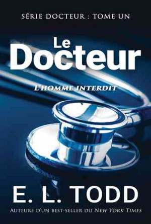 E. L. Todd – Docteur, Tome 1 : Le Docteur