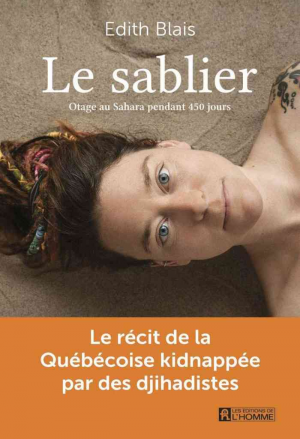 Edith Blais – Le Sablier: Otage au Sahara pendant 450 jours