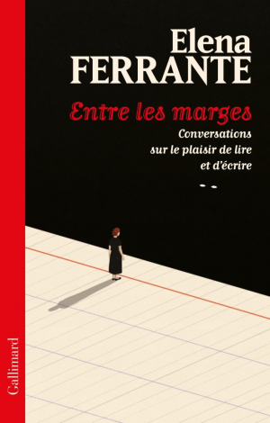 Elena Ferrante – Entre les marges