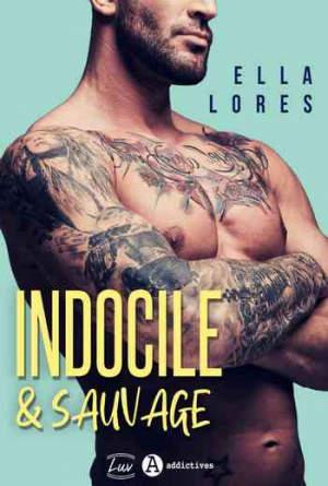 Ella Lores – Indocile & sauvage