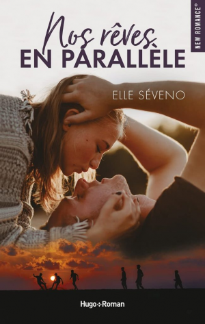 Elle Séveno – Nos rêves en parallèle