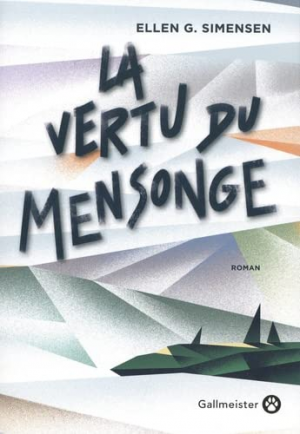 Ellen G. Simensen – La vertu du mensonge