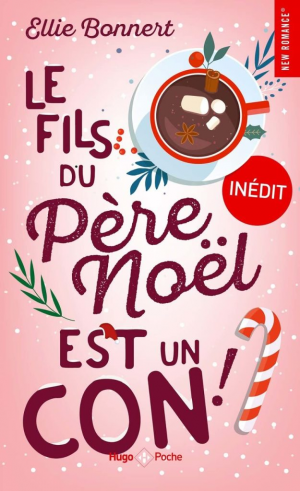 Ellie Bonnert – Le fils du Père Noël est un con