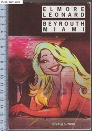 Elmore LEONARD – Beyrouth Miami