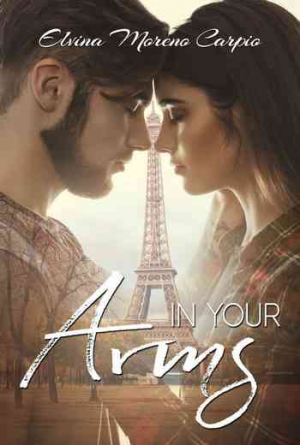 Elvina Moreno Carpio – In Your Arms