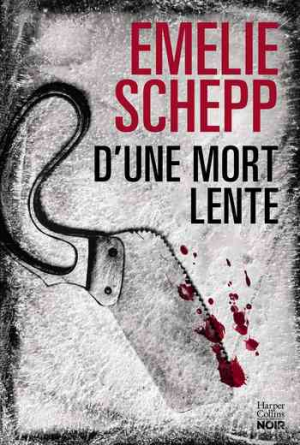 Emelie Schepp – D’une mort lente