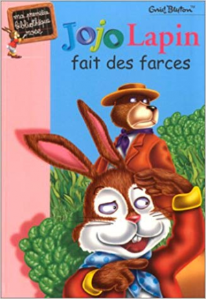 Enid Blyton – Jojo Lapin Fait des Farces