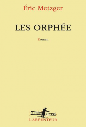 Éric Metzger – Les Orphée