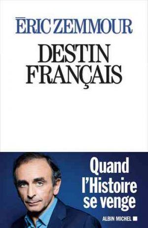 Éric Zemmour – Destin français