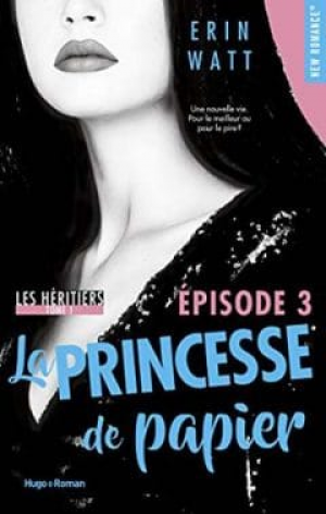 Erin Watt – Les héritiers, Tome 1